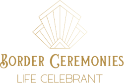 Border Ceremonies – Celebrate Lifes Milestones